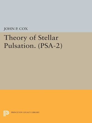 cover image of Theory of Stellar Pulsation. (PSA-2), Volume 2